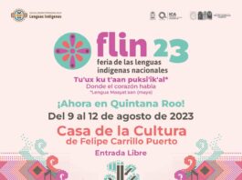 Quintana Roo será sede de la séptima Feria de las Lenguas Indígenas Nacionales en Felipe Carrillo Puerto